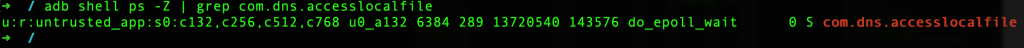 adb shell ps -Z output showing SELinux context for AccessLocalFile app